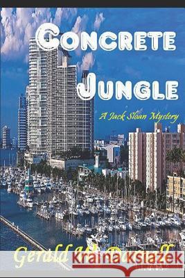 Concrete Jungle: A Jack Sloan Mystery Gerald Darnell 9781718077119 Independently Published - książka