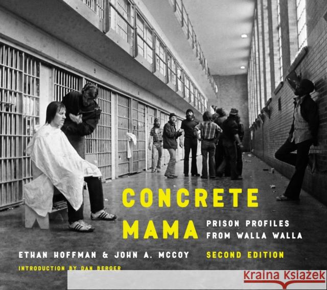 Concrete Mama: Prison Profiles from Walla Walla Ethan Hoffman John McCoy 9780295743981 University of Washington Press - książka
