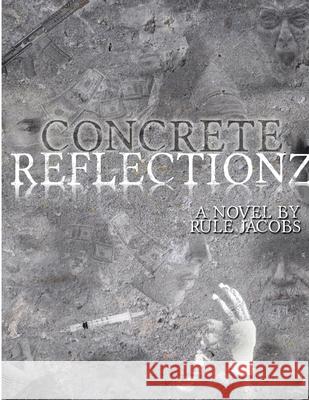 concrete reflectionz Rule Jacobs 9781387609994 Lulu.com - książka