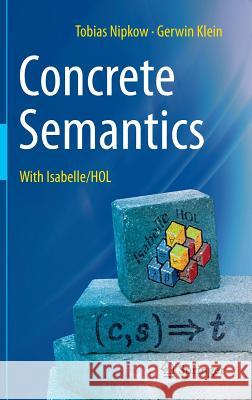 Concrete Semantics: With Isabelle/Hol Nipkow, Tobias 9783319105413 Springer - książka