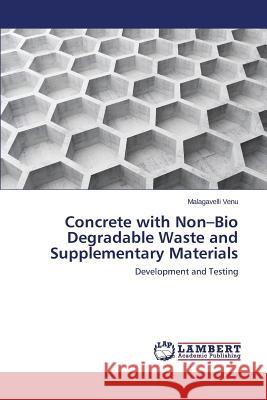 Concrete with Non-Bio Degradable Waste and Supplementary Materials Venu Malagavelli 9783659682315 LAP Lambert Academic Publishing - książka