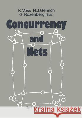 Concurrency and Nets: Advances in Petri Nets Voss, Klaus 9783642728242 Springer - książka