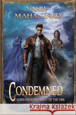 Condemned Book 10: A Progression Fantasy LitRPG Series Vasily Mahanenko 9788077025805 Magic Dome Books - książka