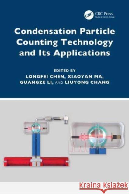 Condensation Particle Counting Technology and Its Applications Longfei Chen Xiaoyan Ma Guangze Li 9781032729503 CRC Press - książka