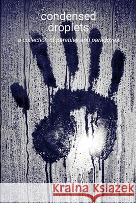 condensed droplets: the clock Phil Lloyd 9781326584764 Lulu.com - książka