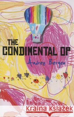 Condimental Op, The Andrez Bergen 9781782791898 John Hunt Publishing - książka