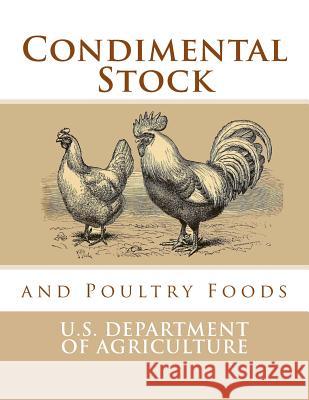 Condimental Stock and Poultry Foods U. S. Dept of Agriculture Jackson Chambers 9781548286255 Createspace Independent Publishing Platform - książka