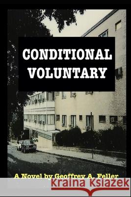 Conditional Voluntary Karen Abbott Geoffrey a. Feller Joyce Bean 9781480115439 Tantor Media Inc - książka