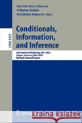 Conditionals, Information, and Inference: International Workshop, WCII 2002, Hagen, Germany, May 13-15, 2002, Revised Selected Papers Gabriele Kern-Isberner, Wilhelm Rödder, Friedhelm Kulmann 9783540253327 Springer-Verlag Berlin and Heidelberg GmbH &  - książka
