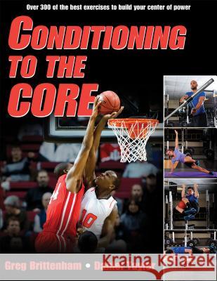 Conditioning to the Core Greg Brittenham 9781450419697  - książka