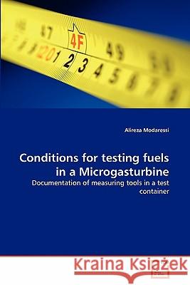 Conditions for testing fuels in a Microgasturbine Modaressi, Alireza 9783639351262 VDM Verlag - książka
