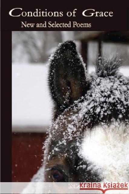 Conditions of Grace: New and Selected Poems Sanders, Mark E. 9781936205165 Sfa Press - książka