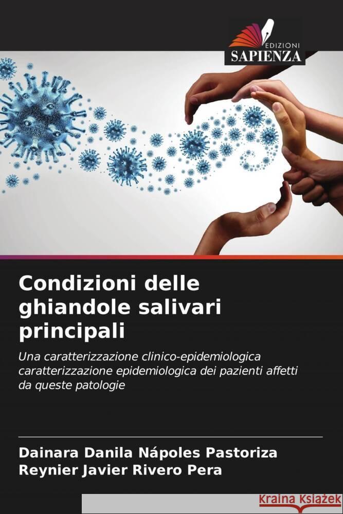 Condizioni delle ghiandole salivari principali Dainara Danila N?pole Reynier Javier River 9786205860366 Edizioni Sapienza - książka