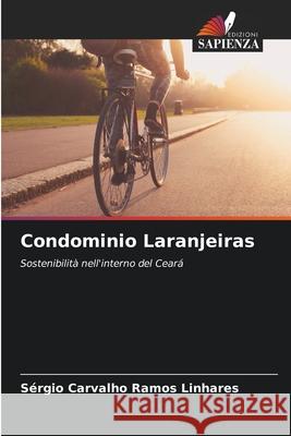 Condominio Laranjeiras Carvalho Ramos Linhares, Sérgio 9786208717605 Edizioni Sapienza - książka