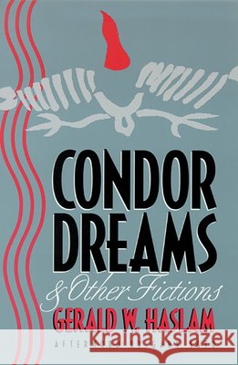 Condor Dreams & Other Fictions Gerald W. Haslam Gary Soto 9780874172324 University of Nevada Press - książka
