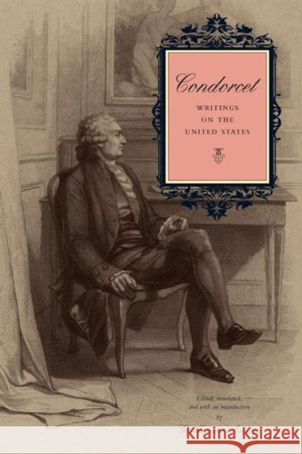Condorcet: Writings on the United States Ansart, Guillaume 9780271053813 Penn State University Press - książka