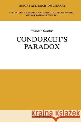 Condorcet's Paradox William V. Gehrlein 9783642070358 Springer-Verlag Berlin and Heidelberg GmbH &  - książka