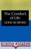 Conduct of Life Lewis, Mumford 9780156216005 Harvest/HBJ Book