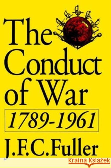 Conduct of War PB J. F. Fuller 9780306804670 Da Capo Press - książka