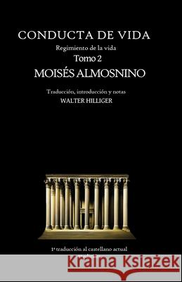 Conducta de Vida - Tomo 2: El regimiento de la vida de R. Mois?s Almosnino Mois?s Almosnino Walter Hilliger 9782494509801 Cercle Hilliger - książka