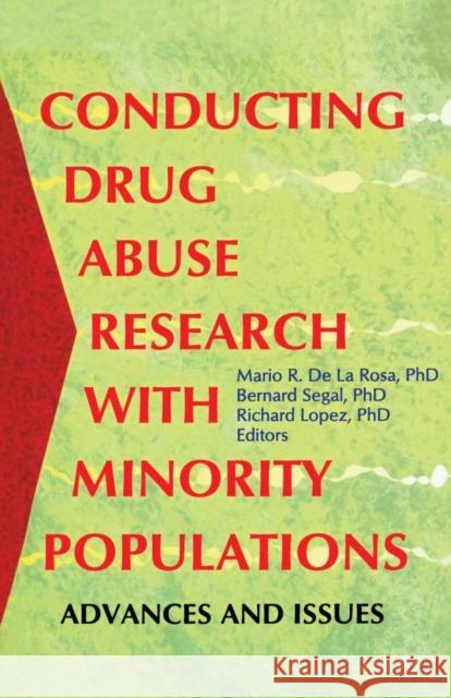 Conducting Drug Abuse Research with Minority Populations: Advances and Issues Bernard Segal   9781138002364 Taylor and Francis - książka