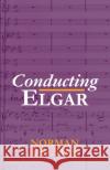 Conducting Elgar Norman De 9780198165576 Oxford University Press