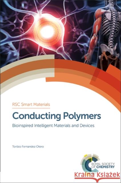 Conducting Polymers: Bioinspired Intelligent Materials and Devices Toribio Fernandez Otero Hans-Jorg Schneider Mohsen Shahinpoor 9781782623151 Royal Society of Chemistry - książka