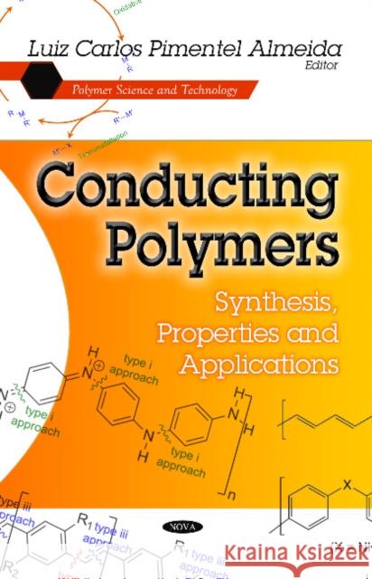 Conducting Polymers: Synthesis, Properties & Applications Luiz Carlos Almeida 9781626181199 Nova Science Publishers Inc - książka