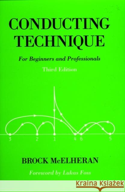 Conducting Technique : For Beginners and Professionals Brock McElheran 9780193868540 Oxford University Press - książka