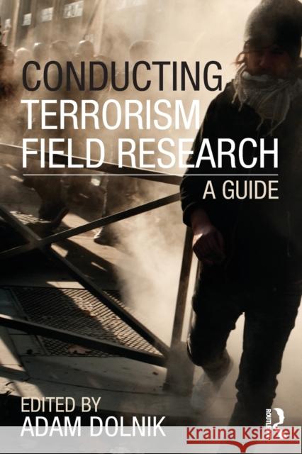 Conducting Terrorism Field Research: A Guide Dolnik, Adam 9780415609319  - książka