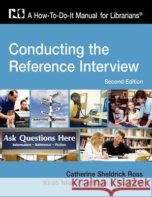 Conducting the Reference Interview: A How-to-do-it Manual Catherine Sheldrick Ross, Kirsti Nilsen, Marie L. Radford 9781555706555 Neal-Schuman Publishers Inc - książka