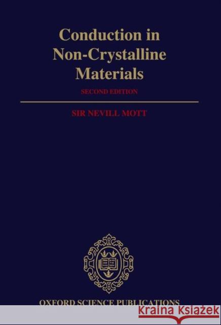 Conduction in Non-Crystalline Materials  Mott 9780198539797  - książka