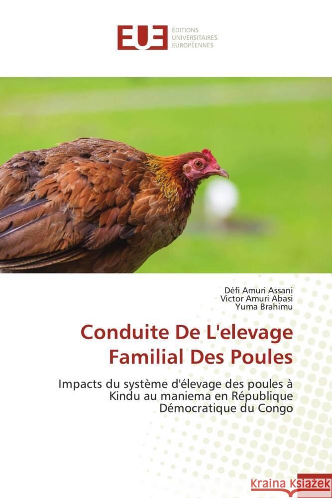 Conduite De L'elevage Familial Des Poules Amuri Assani, Défi, Amuri Abasi, Victor, Brahimu, Yuma 9786202543729 Éditions universitaires européennes - książka