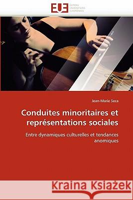 Conduites minoritaires et représentations sociales Seca-J 9786131521966 Editions Universitaires Europeennes - książka
