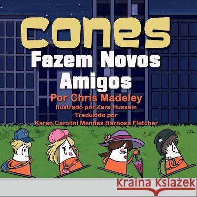 Cones Fazem Novos Amigos Chris Madeley Zara Hussain Karen Carolin 9781910406823 Fisher King Publishing - książka