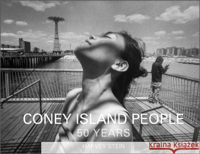 Coney Island People: 50 Years, 1970-2020 Stein, Harvey 9780764364068 Schiffer Publishing - książka