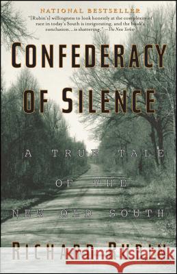 Confederacy of Silence: A True Tale of the New Old South Rubin, Richard 9780671036676 Atria Books - książka