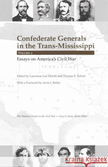 Confederate Generals in the Trans-Mississippi, Volume 2: Essays on America's Civil War Hewitt, Lawrence Lee 9781621900894 Univ Tennessee Press - książka