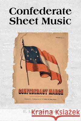 Confederate Sheet Music E. Lawrence Abel 9780786445714 McFarland & Company - książka