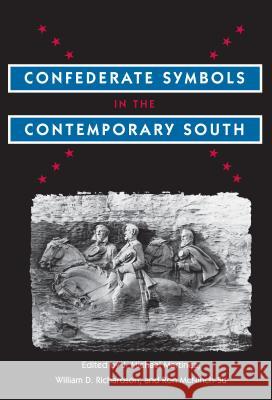 Confederate Symbols in the Contemporary South J. Michael Martin William D. Richardson Ron McNinch-Su 9780813021003 University Press of Florida - książka