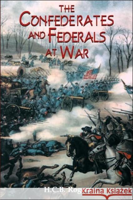 Confederates and Federals at War Rogers, H. C. B. 9781580970310 Da Capo Press - książka