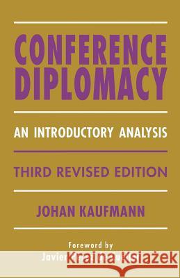 Conference Diplomacy: An Introductory Analysis Kaufmann, Johan 9780333646359 Palgrave Macmillan - książka