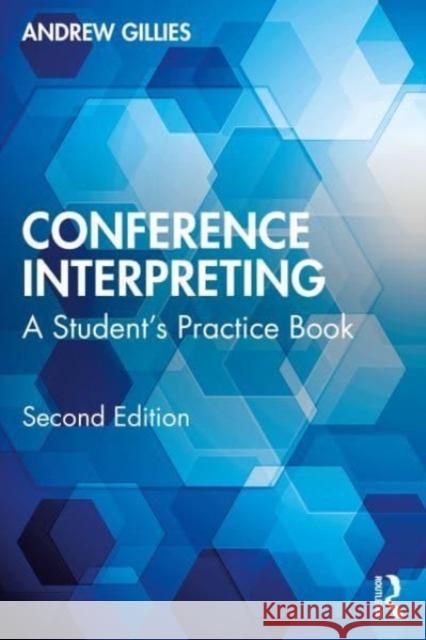 Conference Interpreting: A Student’s Practice Book Andrew Gillies 9781032360454 Taylor & Francis Ltd - książka