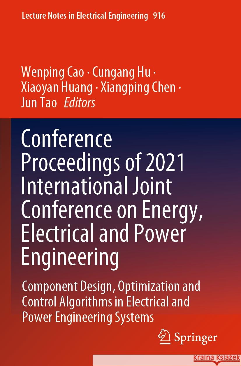 Conference Proceedings of 2021 International Joint Conference on Energy, Electrical and Power Engineering  9789811931734 Springer Nature Singapore - książka