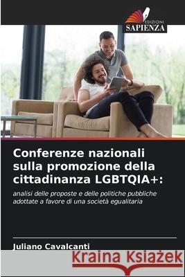 Conferenze nazionali sulla promozione della cittadinanza LGBTQIA+ Juliano Cavalcanti 9786204145747 Edizioni Sapienza - książka