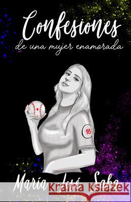 Confesiones de una mujer enamorada Maria Jose Saba 9781079545197 Independently Published - książka