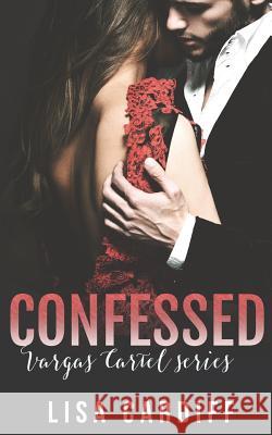Confessed Lisa Cardiff 9781680583038 Limitless Publishing, LLC - książka