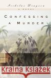 Confessing a Murder Nicholas Drayson 9780393324440 W. W. Norton & Company
