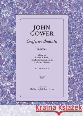 Confessio Amantis, Volume 1 John Gower Russell A. Peck Andrew Galloway 9781580441025 Medieval Institute Publications - książka