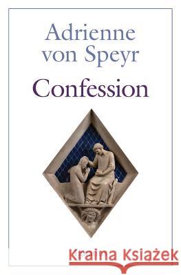 Confession Von Speyr, Adrienne 9781621641827 Ignatius Press - książka